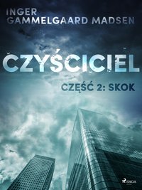 Czyściciel 2: Skok - Inger Gammelgaard Madsen - ebook