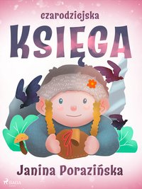 Czarodziejska księga - Janina Porazinska - ebook