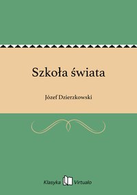 Szkoła świata - Józef Dzierzkowski - ebook