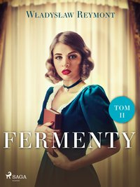 Fermenty. Tom II - Władysław Stanisław Reymont - ebook