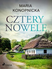 Cztery nowele - Maria Konopnicka - ebook