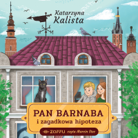 Pan Barnaba i zagadkowa hipoteza - Katarzyna Kalista - audiobook