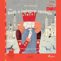 Baśń o świętym spokoju - Zofia Stanecka - audiobook