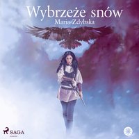 Wybrzeże snów - Maria Zdybska - audiobook