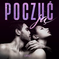 Poczuć ją – 18 opowiadań erotycznych - B. J. Hermansson - audiobook