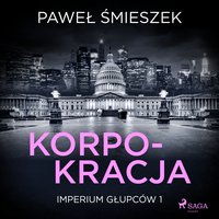 Korpokracja - Paweł Śmieszek - audiobook