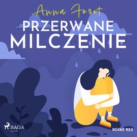 Przerwane milczenie - Anna Feret - audiobook