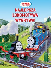 Tomek i przyjaciele - Najlepsza lokomotywa wygrywa! - Mattel - ebook