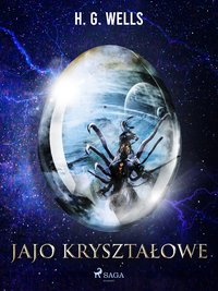 Jajo kryształowe - H. G. Wells - ebook