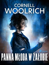 Panna młoda w żałobie - Cornell Woolrich - ebook