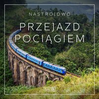 Nastrojowo - Przejazd Pociągiem - Rasmus Broe - audiobook