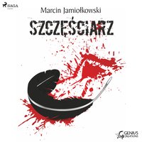 Szczęściarz - Marcin Jamiołkowski - audiobook