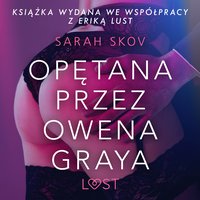 Opętana przez Owena Graya - Sarah Skov - audiobook