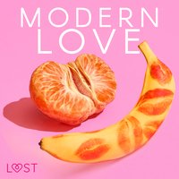 Modern love – 6 gorących opowiadań na walentynki - LUST authors - audiobook