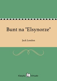 Bunt na "Elsynorze" - Jack London - ebook