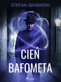 Cień Bafometa - Stefan Grabiński - ebook