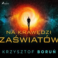 Na krawędzi zaświatów - Krzysztof Boruń - audiobook