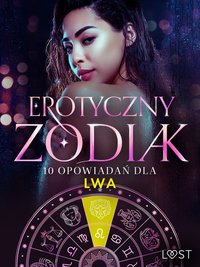 Erotyczny zodiak: 10 opowiadań dla Lwa - B. J. Hermansson - ebook