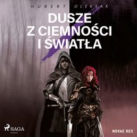 Dusze z ciemności i światła - Hubert Oleksak - audiobook