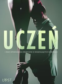 Uczeń i inne opowiadania erotyczne o dominujących kobietach - Alexandra Södergran - ebook