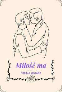 Miłość Ma - Poeta Julian - ebook