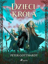 Dzieci króla - Peter Gotthardt - ebook