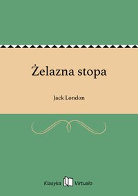 Żelazna stopa - Jack London - ebook