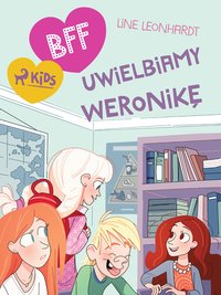 BFF - Uwielbiamy Weronikę - Line Leonhardt - ebook