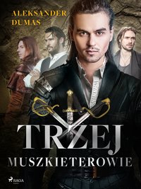 Trzej muszkieterowie - Aleksander Dumas - ebook