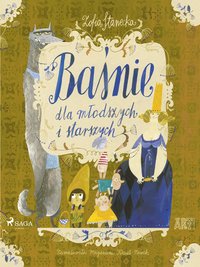 Baśnie dla młodszych i starszych: Księżniczka na ziarnku grochu - Zofia Stanecka - ebook