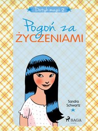 Dotyk magii 2 - Pogoń za życzeniami - Sandra Schwartz - ebook