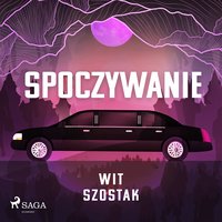 Spoczywanie - Wit Szostak - audiobook