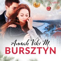 Bursztyn. W jego młodych ramionach – świąteczna erotyka - Annah Viki M. - audiobook