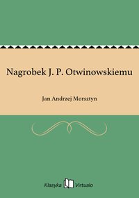 Nagrobek J. P. Otwinowskiemu - Jan Andrzej Morsztyn - ebook
