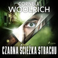 Czarna ścieżka strachu - Cornell Woolrich - audiobook