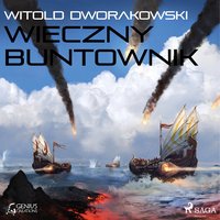 Wieczny buntownik - Witold Dworakowski - audiobook