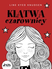 Klątwa czarownicy - Line Kyed Knudsen - ebook