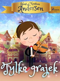 Tylko grajek - H.C. Andersen - ebook