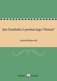 Jan Gundulicz i poemat jego "Osman" - Adam Rzążewski - ebook