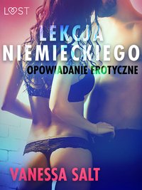 Lekcja niemieckiego - opowiadanie erotyczne - Vanessa Salt - ebook