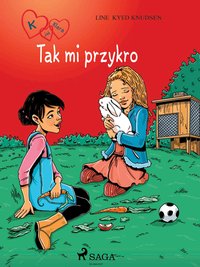 K jak Klara 7 - Tak mi przykro - Line Kyed Knudsen - ebook