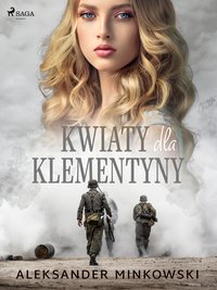 Kwiaty dla Klementyny - Aleksander Minkowski - ebook