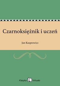 Czarnoksiężnik i uczeń - Jan Kasprowicz - ebook