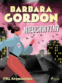 Nieuchwytny - Barbara Gordon - ebook