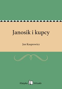 Janosik i kupcy - Jan Kasprowicz - ebook