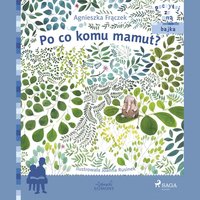 Po co komu mamut? - Agnieszka Frączek - audiobook