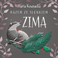 Razem ze słonkiem. Zima - Maria Kownacka - audiobook