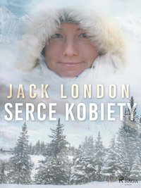 Serce kobiety - Jack London - ebook