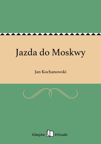 Jazda do Moskwy - Jan Kochanowski - ebook