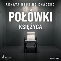 Połówki księżyca - Renata Deusing Chaczko - audiobook